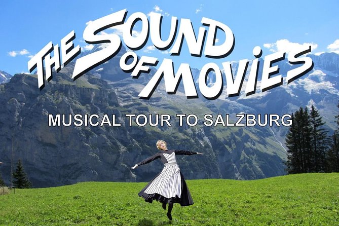 Sound of Movies: Musical Tour to Salzburg from Vienna - Price and value: what you’re actually paying for