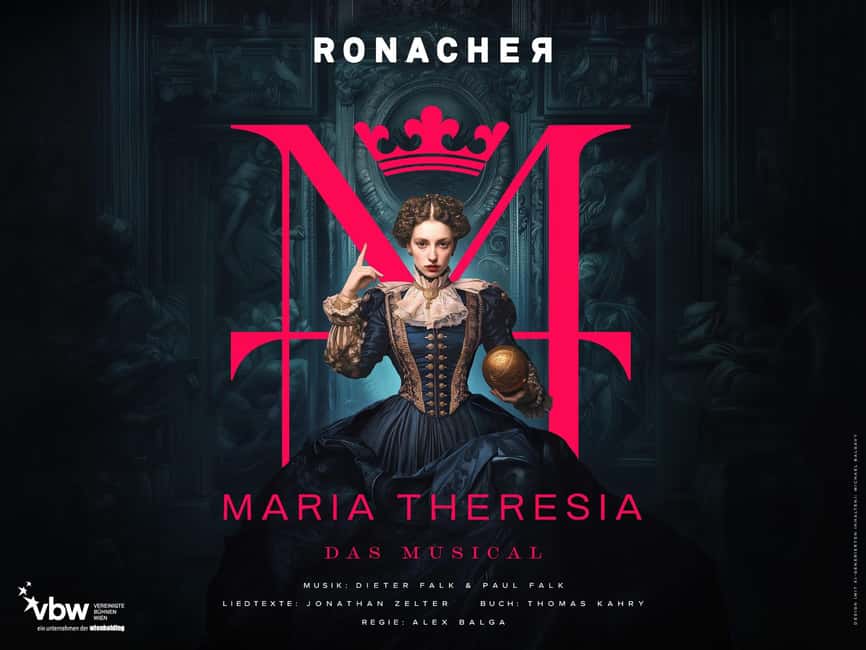 Vienna: MARIA THERESIA - THE MUSICAL at Ronacher Theatre - A German production with English subtitles: your viewing game plan